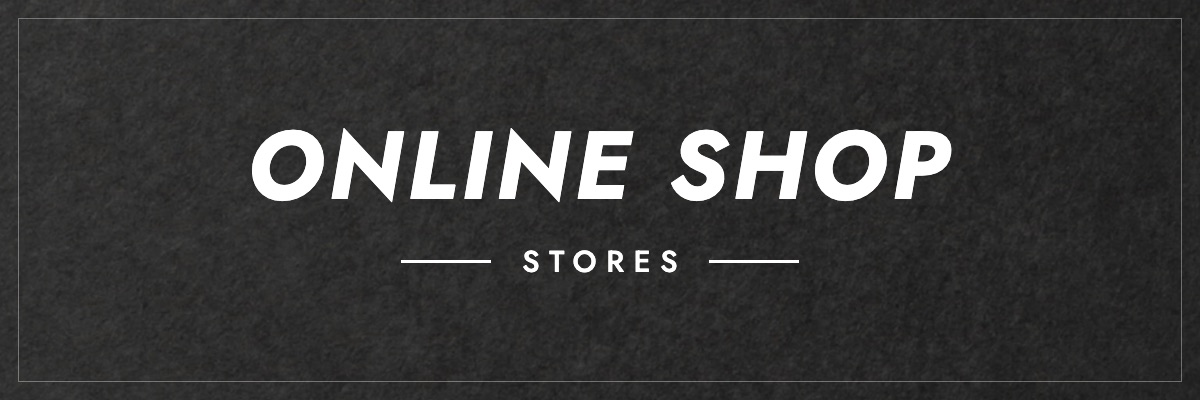 ONLINE SHOP（STORES）